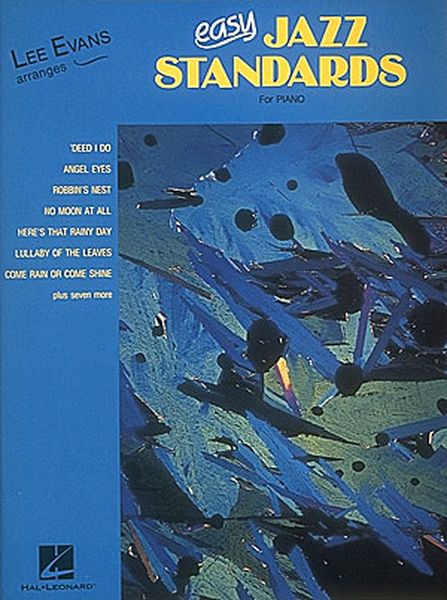 Easy Jazz Standards : For Piano / arranged by Lee Evans.