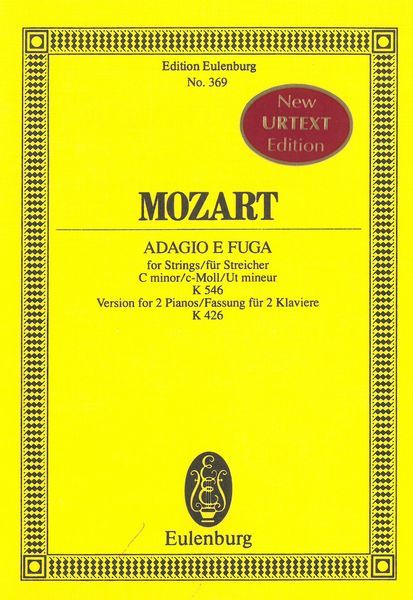 Adagio E Fuga K. 546 In C Minor : For Strings - Version For 2 Pianos K. 426.