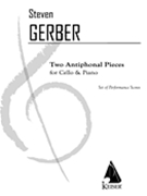 Two Antiphonal Pieces : For Cello and Piano (2009).