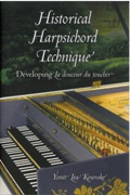 Historical Harpsichord Technique : Developing la Douceur Du Toucher.