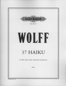 37 Haiku : For Oboe, Horn, Viola, Violoncello and Baritone (2005).