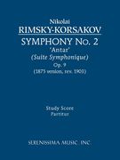 Symphony No. 2 - Antar (Suite Symphonique), Op. 9 (1875 Version, Rev. 1903).