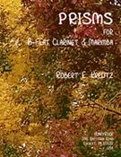 Prisms : For B Flat Clarinet and Marimba / edited by Brett Jones.