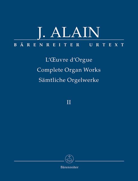 Oeuvre d'Orgue = Complete Organ Works, Vol. 2 / edited by Helga Schauerte-Maubouet.
