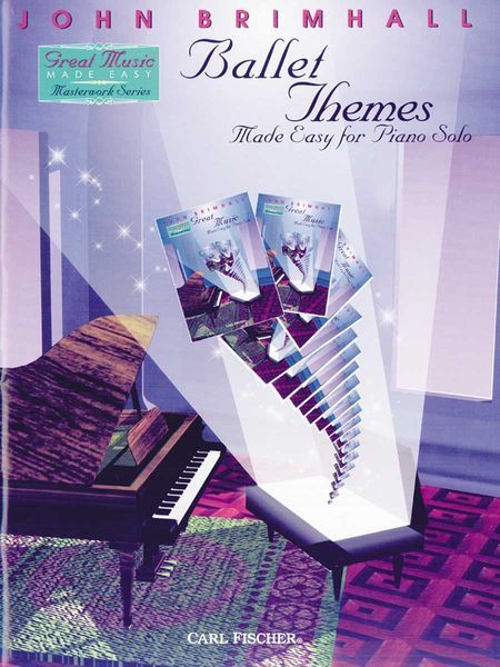 Ballet Themes : For Piano / arr. by John Brimhall.