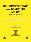 Violin : Building Technic With Beautiful Music, Vol. 3.