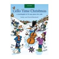 Cello Time Christmas : A Stockingful Of 32 Easy Pieces For Cello.