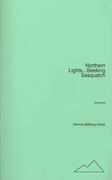 Northern Lights… Seeking Sasquatch : For Orchestra.