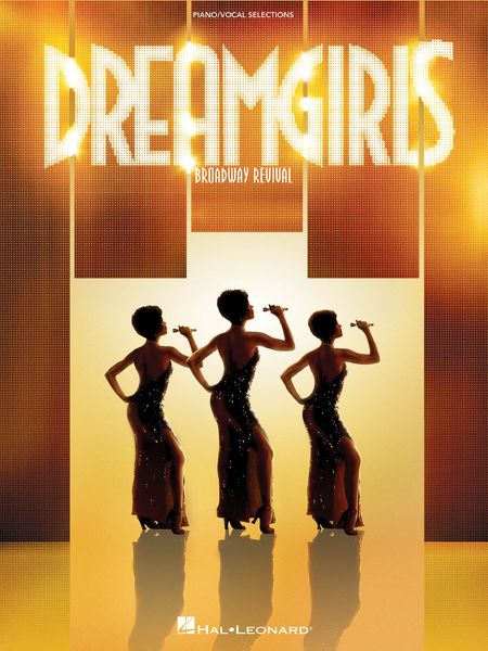 Dreamgirls : Broadway Revival.