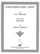 Fantasies XIII-XXIV : For Flute Solo / transcribed by Arthur J. Ephross.