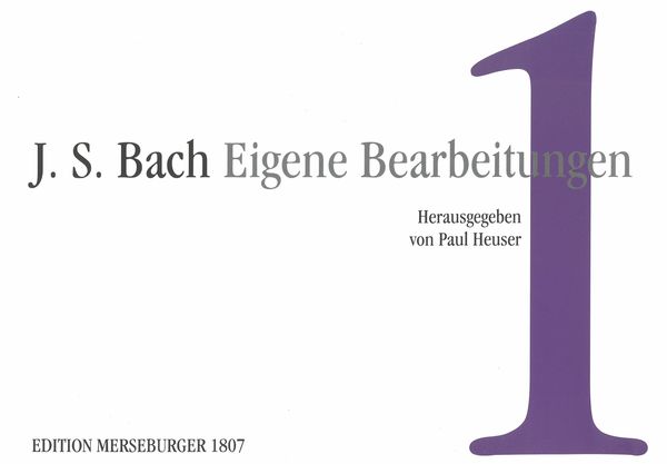 Eigene Bearbeitungen 1 : For Organ / edited by Paul Heuser.