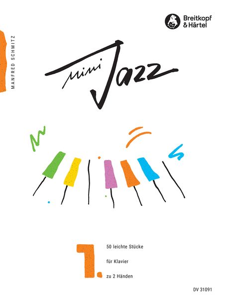 Mini Jazz : For Solo, Duet and Six Hands - Vol. One.