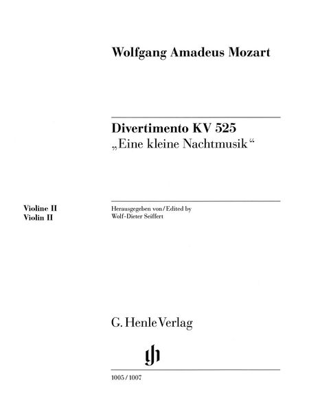 Divertimento, K. 525 - Eine Kleine Nachtmusik / edited by Wolf-Dieter Seiffert.