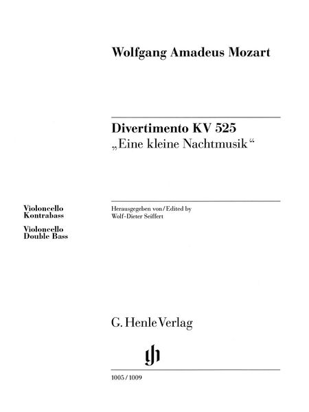 Divertimento, K. 525 - Eine Kleine Nachtmusik / edited by Wolf-Dieter Seiffert.