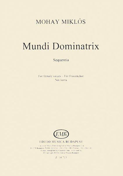 Mundi Dominatrix : For SSAA A Cappella.