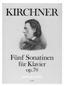 Fünf Sonatinen, Op. 70 : Für Klavier / edited by Harry Joelson.