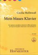 Mein Blaues Klavier : For Soprano Saxophone (Clarinet In Bb) and Piano.