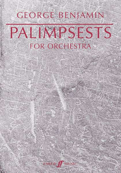 Palimpsests : For Orchestra (1998-2002).