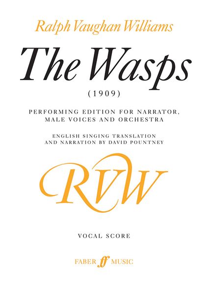 Wasps (1909) : Performing Edition For Narrator, Male Voices and Orchestra.