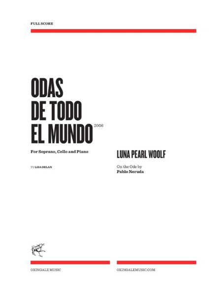 Odas De Todo El Mundo : For Soprano, Cello and Piano (2006).