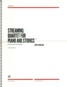 Streaming - Quartet For Piano and Strings : For Piano, Violin, Viola and Cello (2004).