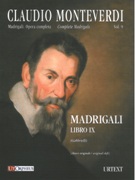 Madrigali, Libro IX (Venezia 1651) - Original Clefs / edited by Michelangelo Gabbrielli.