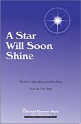 A Star Will Soon Shine : For SATB Chorus.