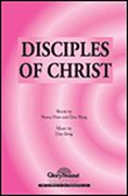 Disciples Of Christ : For SATB Chorus.