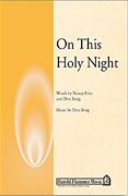 On This Holy Night : For SATB Chorus.