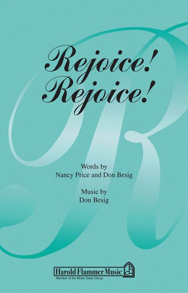 Rejoice! Rejoice! : For SATB Chorus.