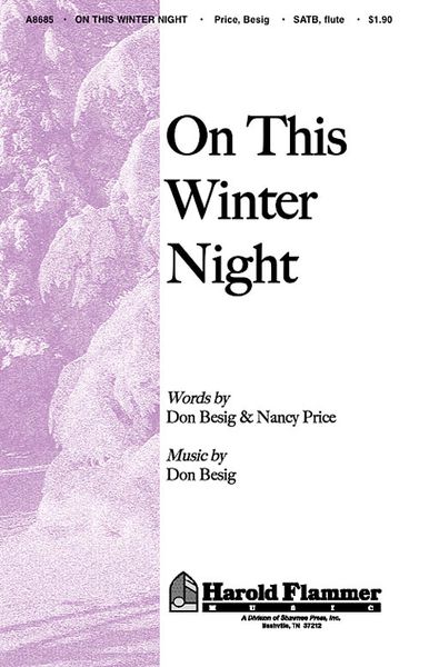 On This Winter Night : For SATB Chorus.