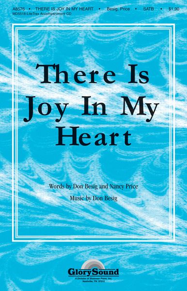 There Is Joy In My Heart : For SATB Chorus.