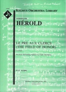 Pre Aux Clercs (The Field Of Honor) - Overture : For Orchestra / Ed. Clark McAlister.