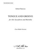 Tongue and Groove : For Alto Saxophone and 4-Mallet Marimba (2008-09).