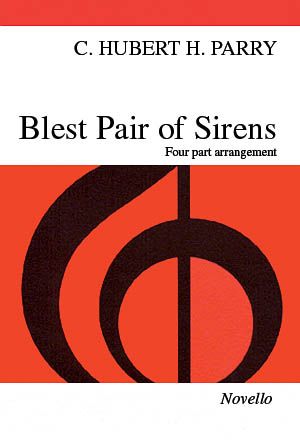 Blest Pair Of Sirens : For SATB and Piano.