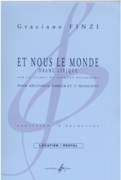 Et Nous Les Monde - Drama Lyrique : Pour Recitants, Choeur Et 17 Musiciens.