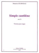 Simple Cantilene, Op. 50 : Version Pour Orgue.