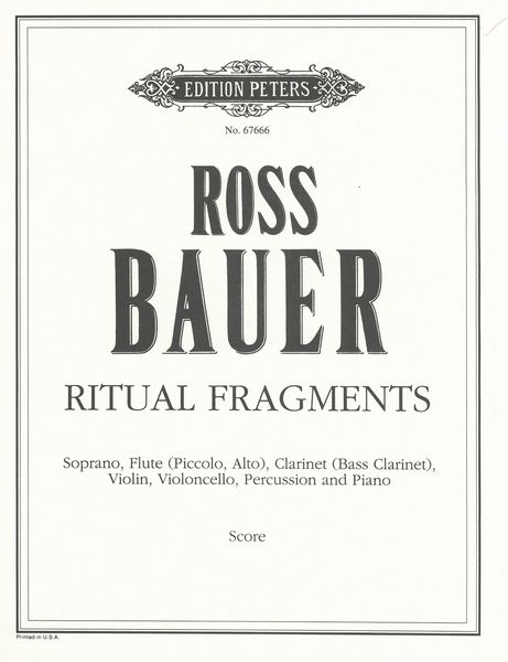 Ritual Fragments : For Soprano, Flute (Picc.,alto), Clarinet (Bass Cl.), Violin.