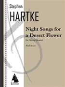 Night Songs For A Desert Flower : For String Quartet (2009).