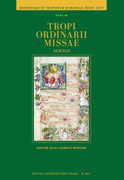 Tropi Ordinarii Missae : Sanctus / edited by Hana Vlhova-Wörner.