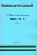 Incontri : For Orchestra (2010).