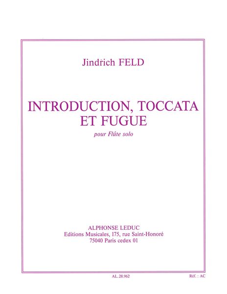 Introduction, Toccata Et Fugue : For Flute Solo.