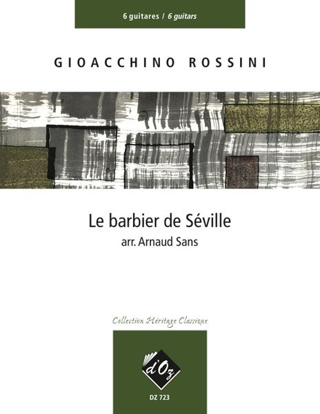 Barbier De Seville : For Six Guitars / arranged by A. Sans.