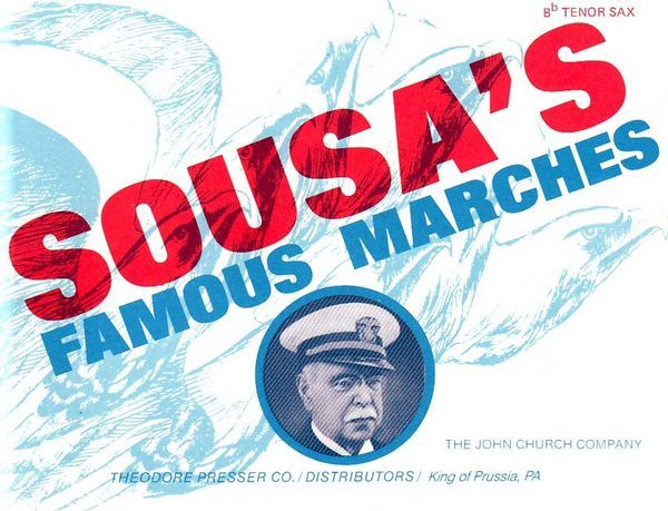 Sousa's Famous Marches : Adapted For School Bands - Tenor Sax / arr. by Samuel Laudenslager.