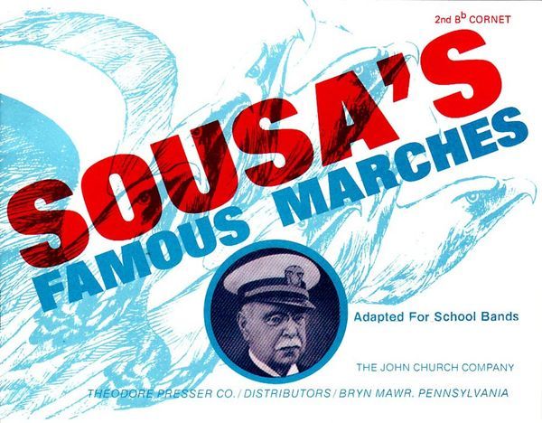 Sousa's Famous Marches : Adapted For School Bands - 2nd Cornet / arr. by Samuel Laudenslager.
