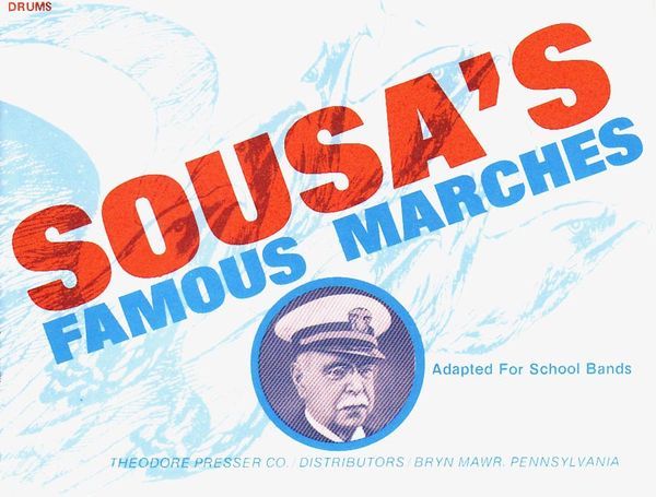 Sousa's Famous Marches : Adapted For School Bands - Percussion Part / arr. by Samuel Laudenslager.