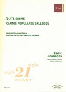 Suite Sobre Cantos Populares Gallegos : For Symphony Orchestra / edited by Melani Mestre.