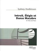 Introit, Elegie Et Danse Macabre : For Viola and Piano (1981) / edited by Francis Tursi.