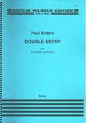 Double Entry : For Trombone and Organ (2011).