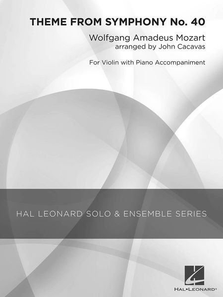 Theme From Symphony No. 40 : For Violin and Piano / arranged by John Cacavas.